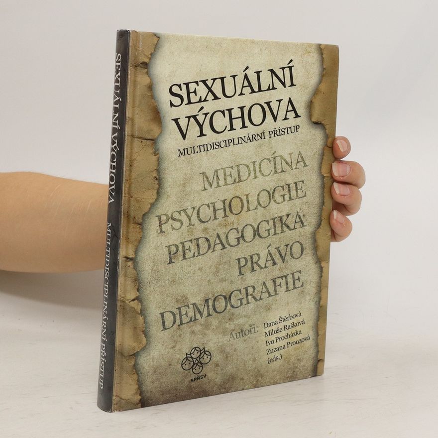 Dana Štěrbová Sexuální výchova - multidisciplinární přístup