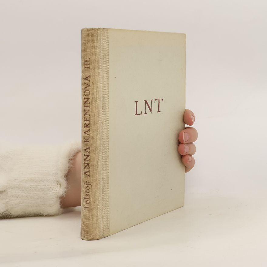 Lew Nikolajewitsch Tolstoi Anna Kareninová III.