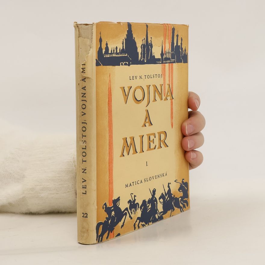 Lev N. Tojstoj Vojna a mier I
