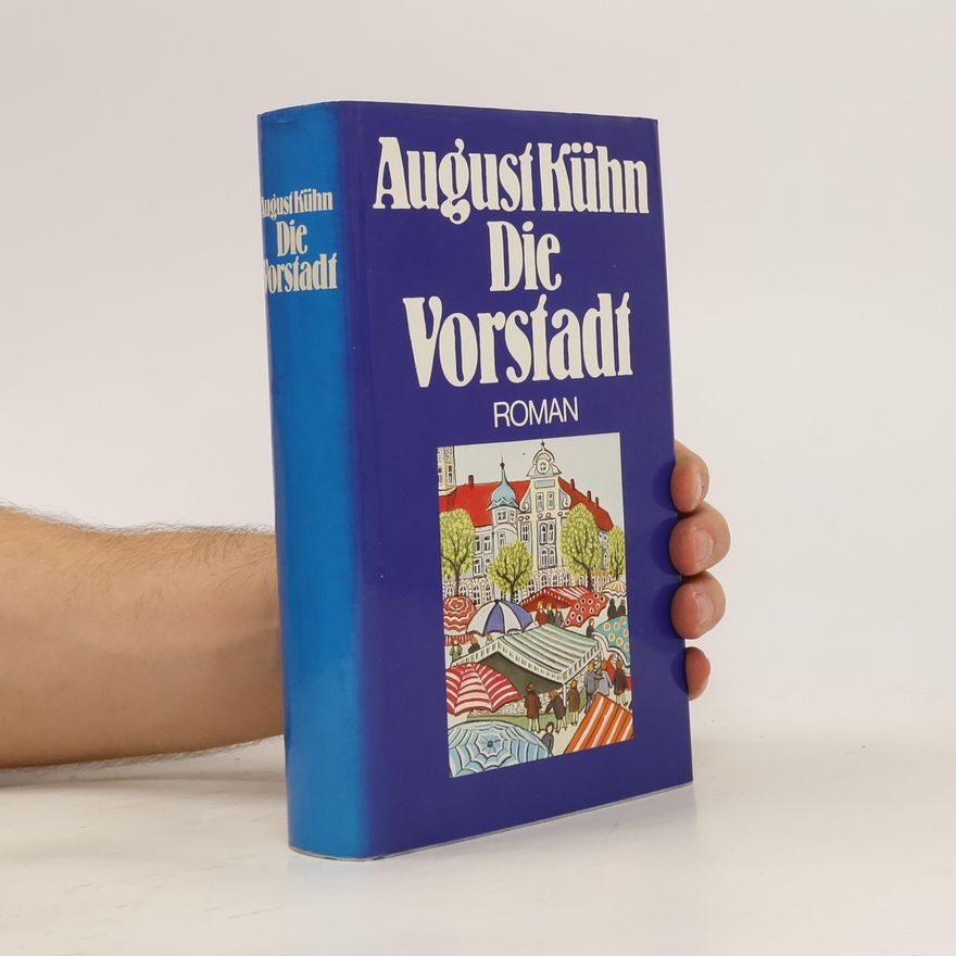 August Kühn Die Vorstadt