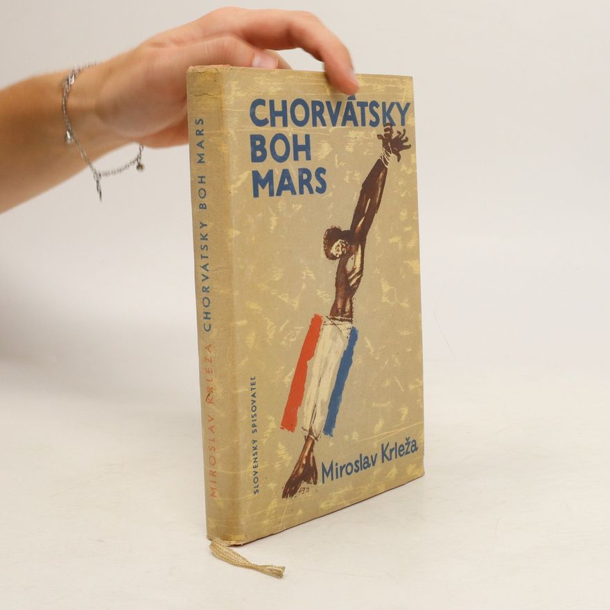 Miroslav Krleža Chorvátsky boh Mars