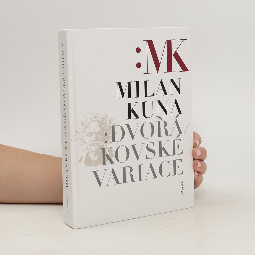 Milan Kuna Dvořákovské variace : studie a stati