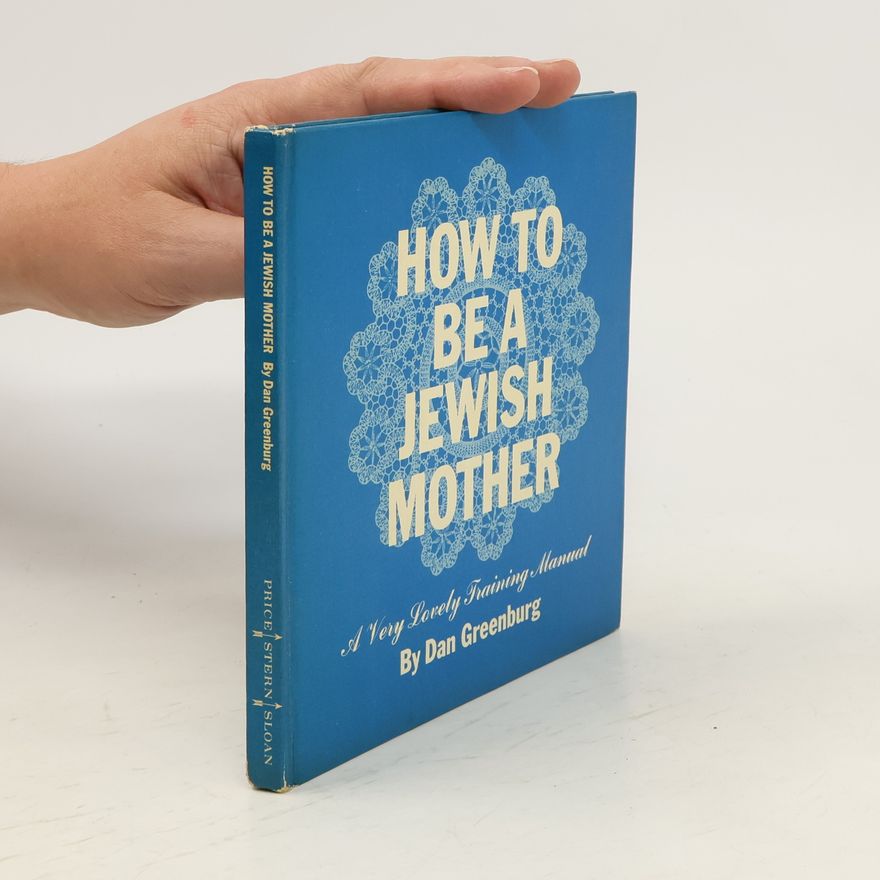 Dan Greenburg How to be a Jewish Mother