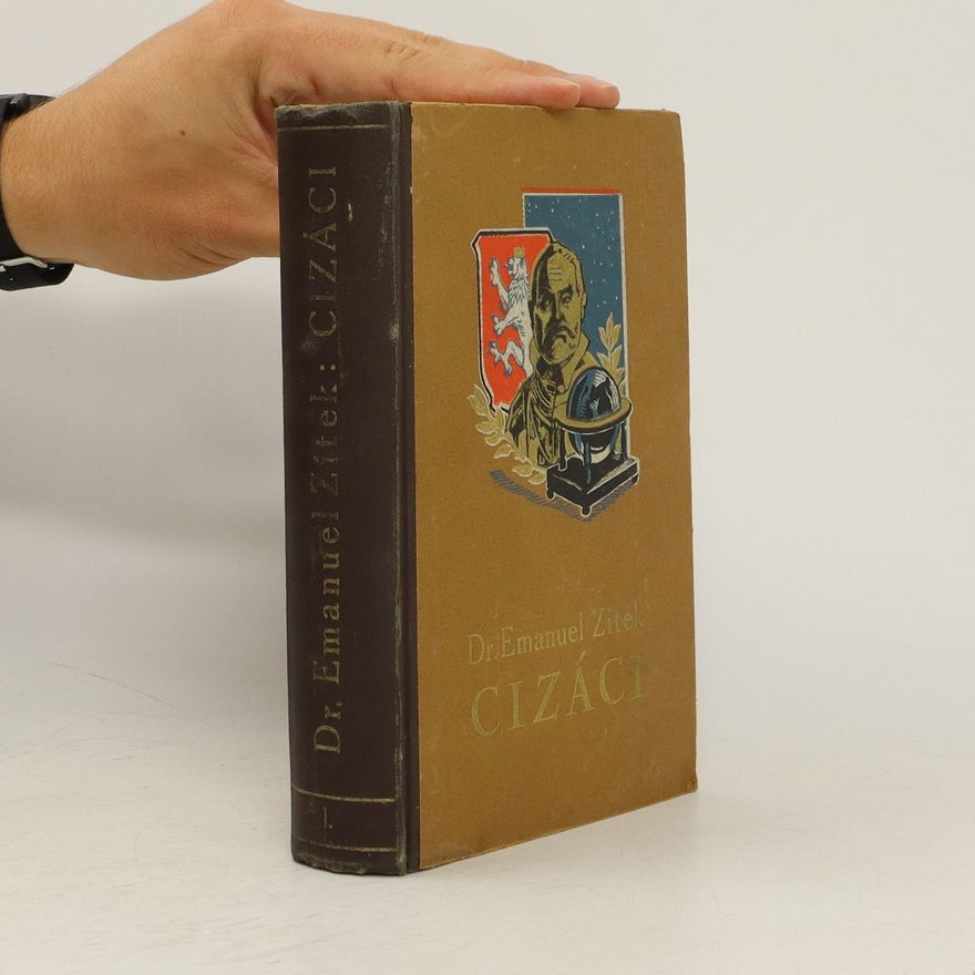 Emanuel Zítek Cizáci. I. díl