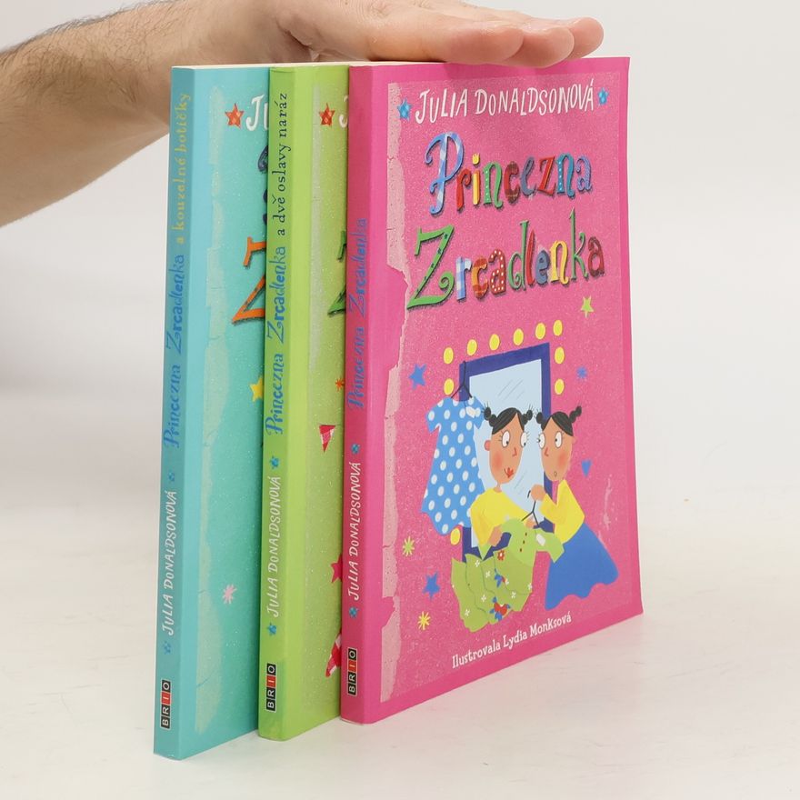 Julia Donaldson Princezna Zrcadlenka I-III