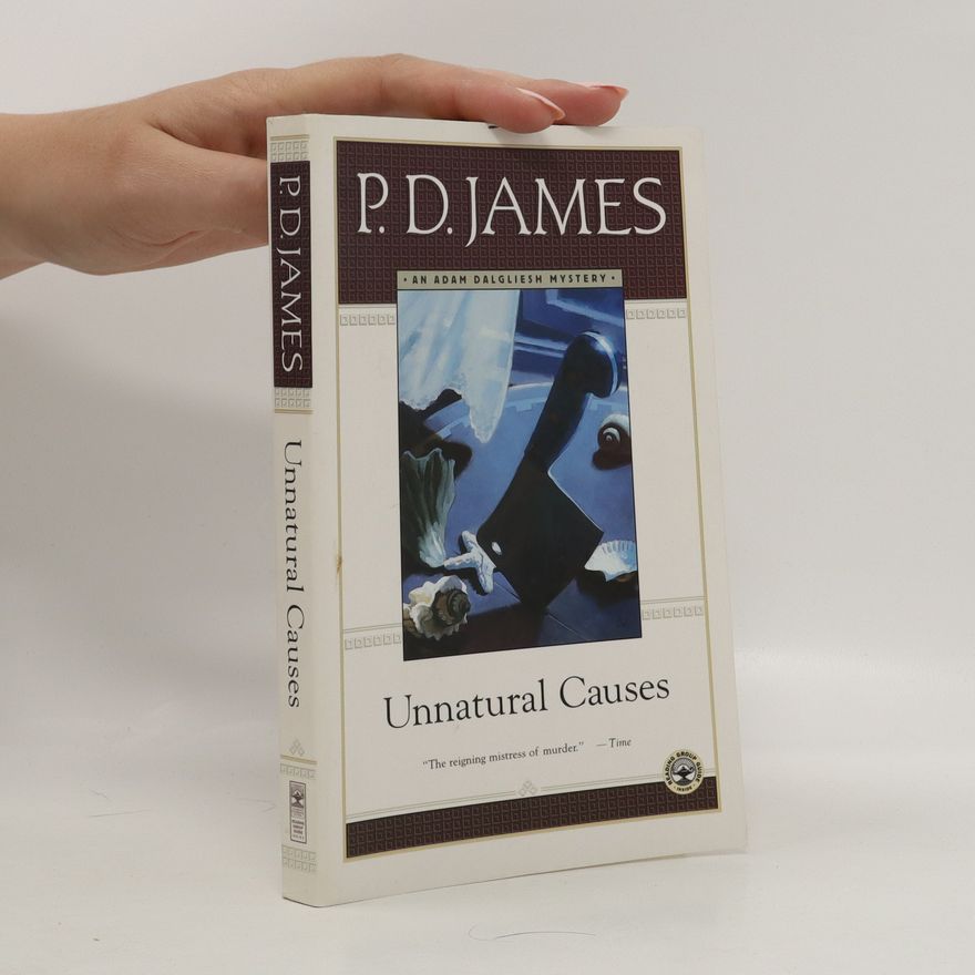 Phyllis Dorothy James Unnatural causes