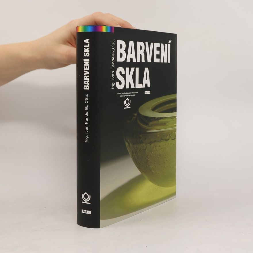 Ivan Fanderlík Barvení skla