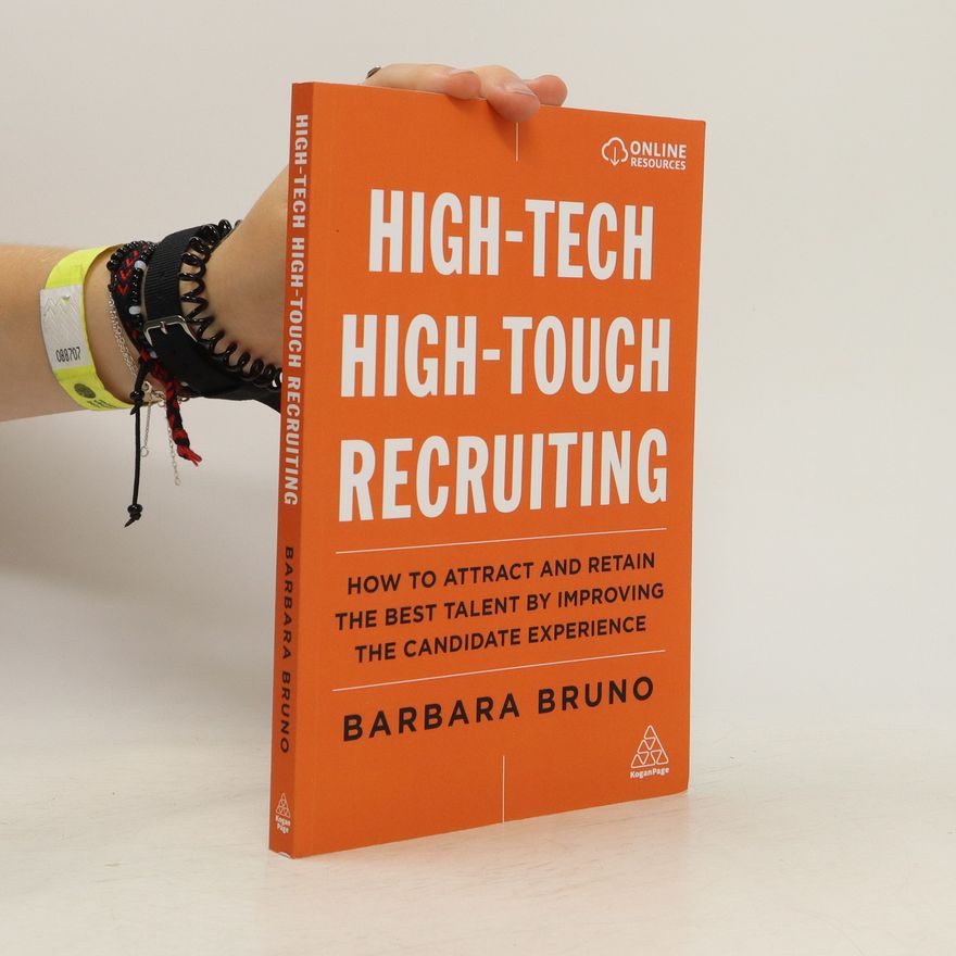 Barbara Bruno High-Tech High-Touch Recruiting