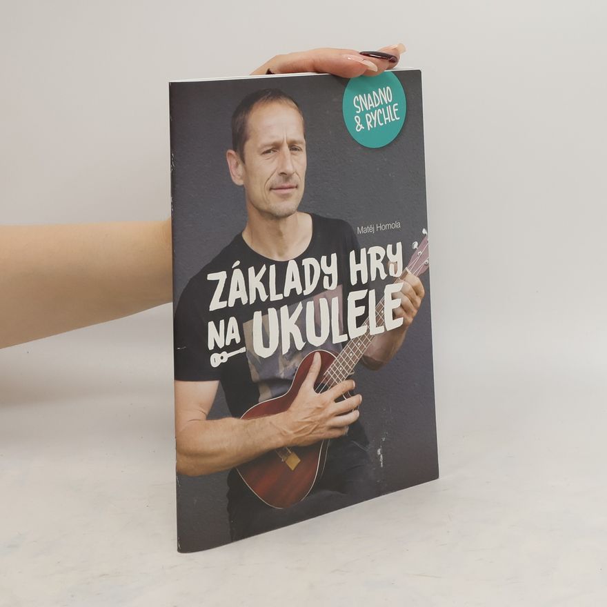 Matěj Homola Základy hry na ukulele