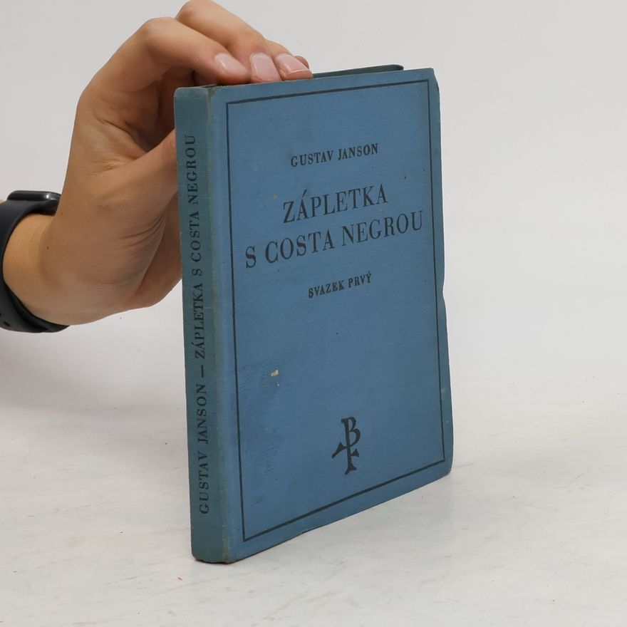 Gösta GustafJanson Zápletka s Costa Negrou, Svazek prvý (Díl I. a II.)