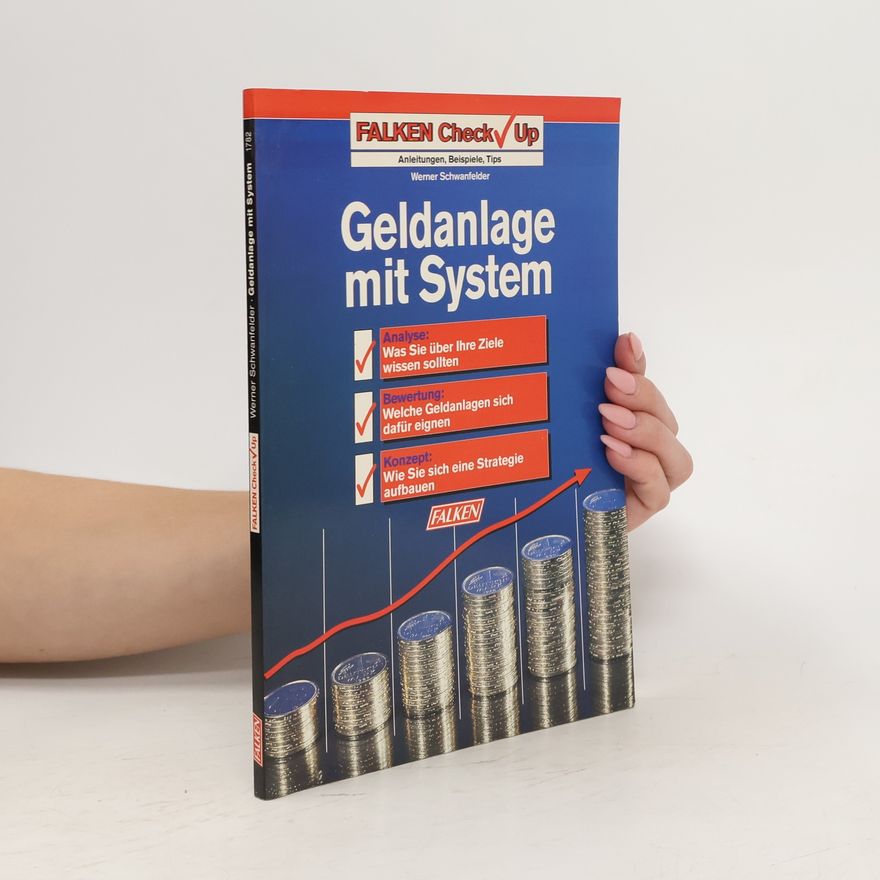Werner Schwanfelder Geldanlage mit System