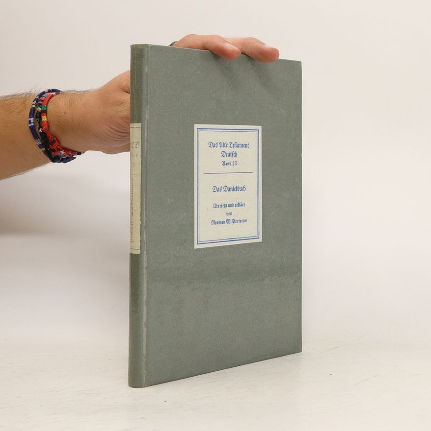 Norman W. Porteous Das Alte Testament 23. Das Danielbuch