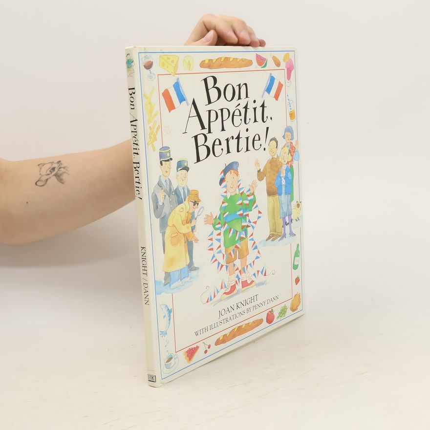 Joanna Knight Bon Appetit, Bertie!