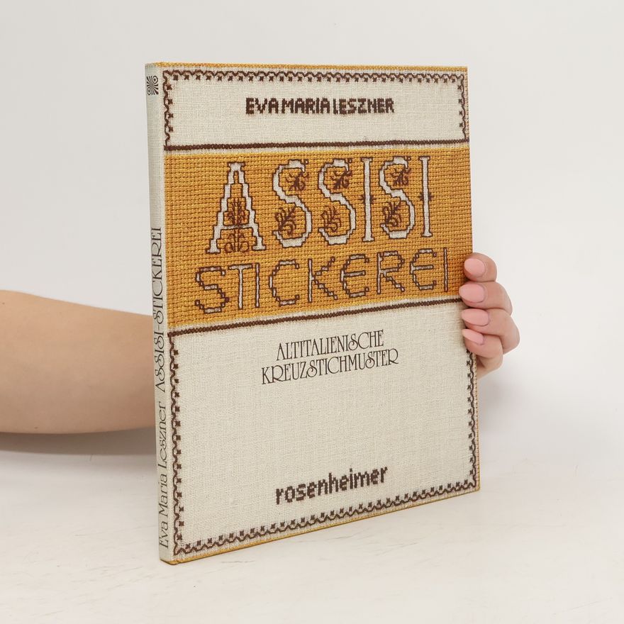 Eva Maria Leszner Assisi-Stickerei
