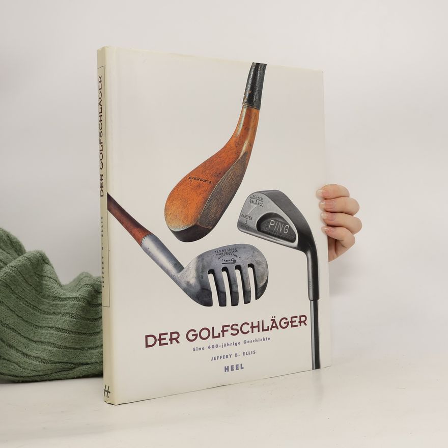 Jeffery B. Ellis Der Golfschläger