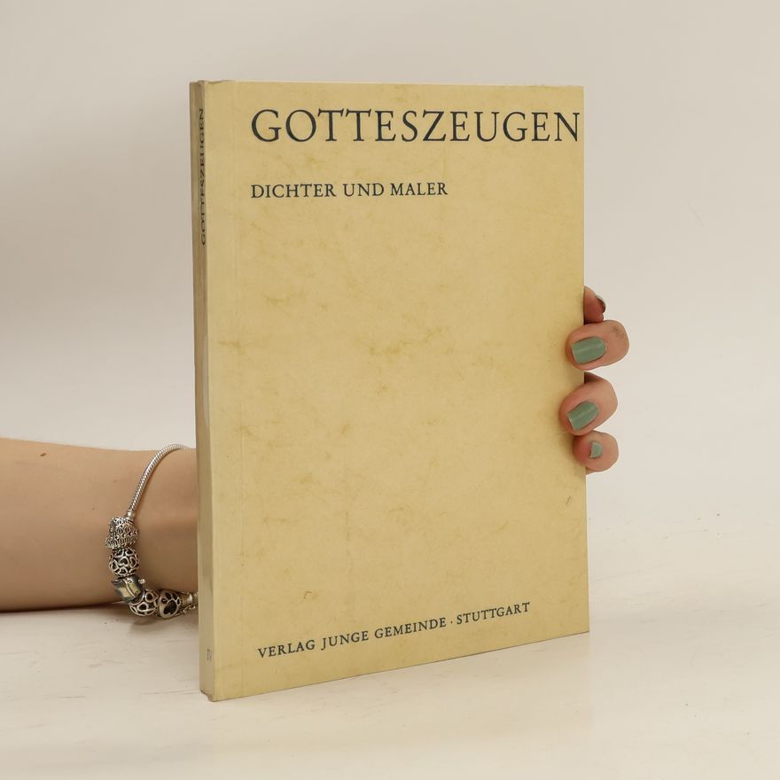 Autorenkollektiv Gotteszeugen. Dichter und Maler