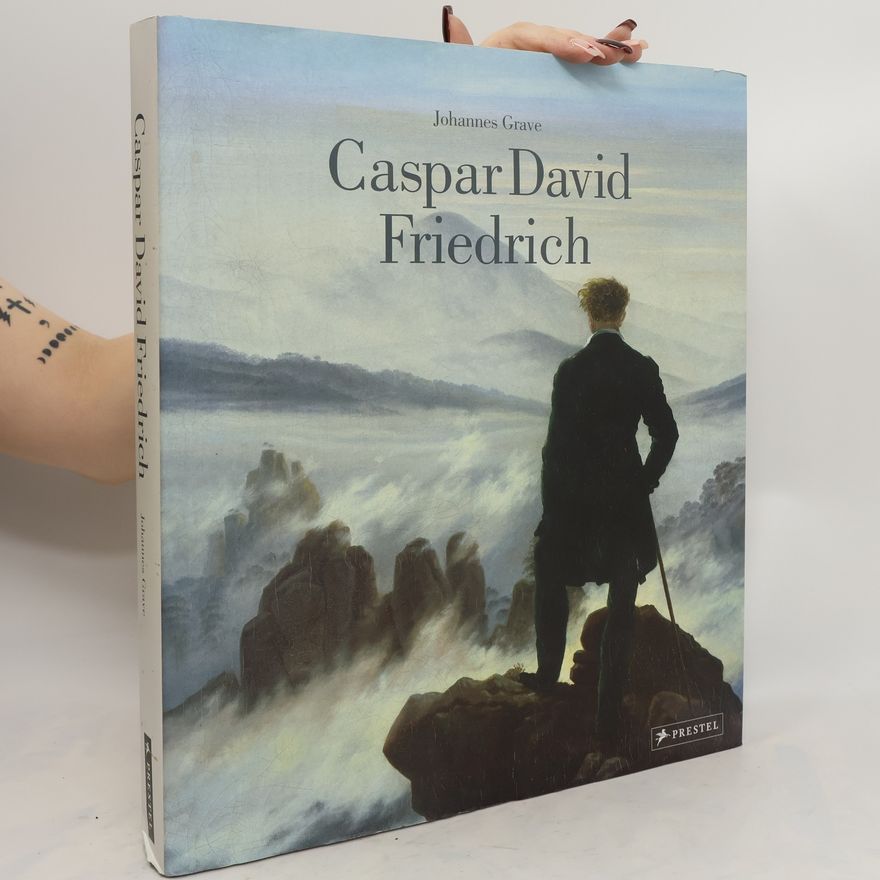 Johannes Grave Caspar David Friedrich
