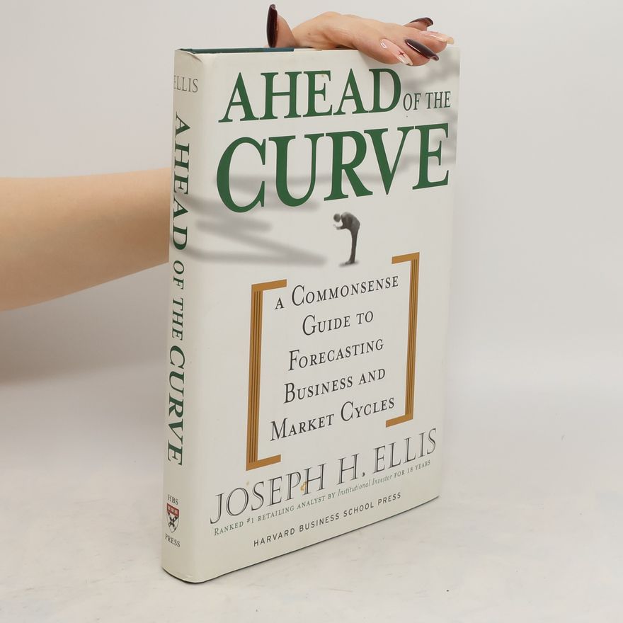Joseph H. Ellis Ahead of the Curve