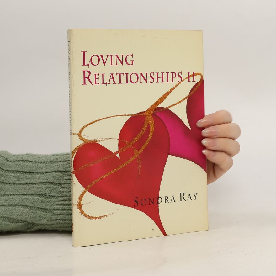 Sondra Ray Loving Relationships II
