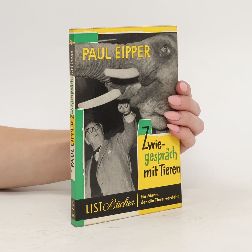 Paul Eipper Zwiegespräch mit Tieren