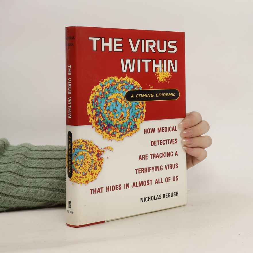 Nicholas M. Regush The Virus Within