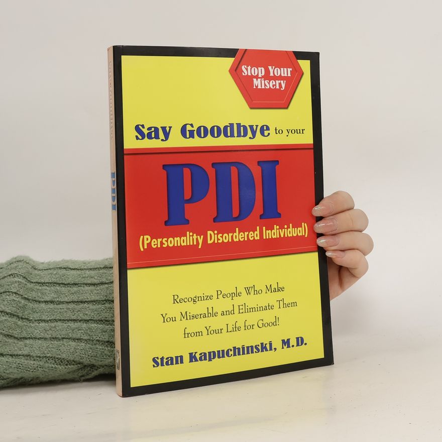 Stan Kapuchinski Say Goodbye to Your PDI