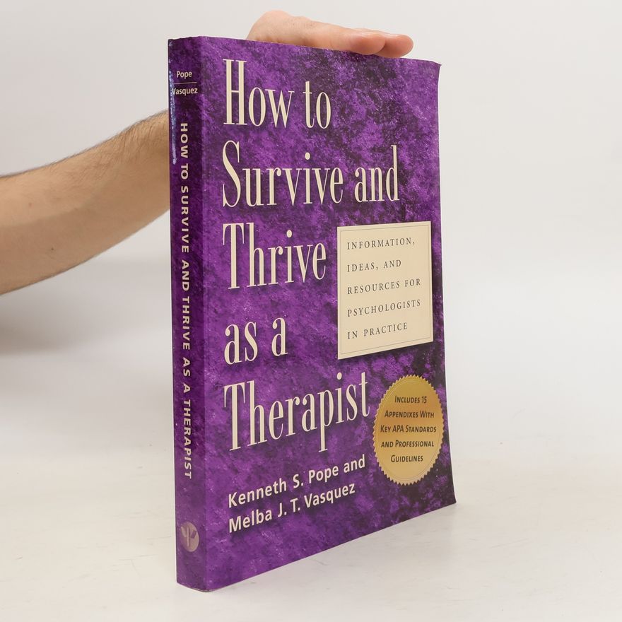 Melba Jean Trinidad Vasquez How to Survive and Thrive as a Therapist