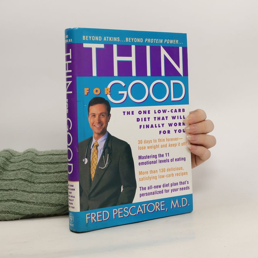 Fred Pescatore, M.D. Thin for Good