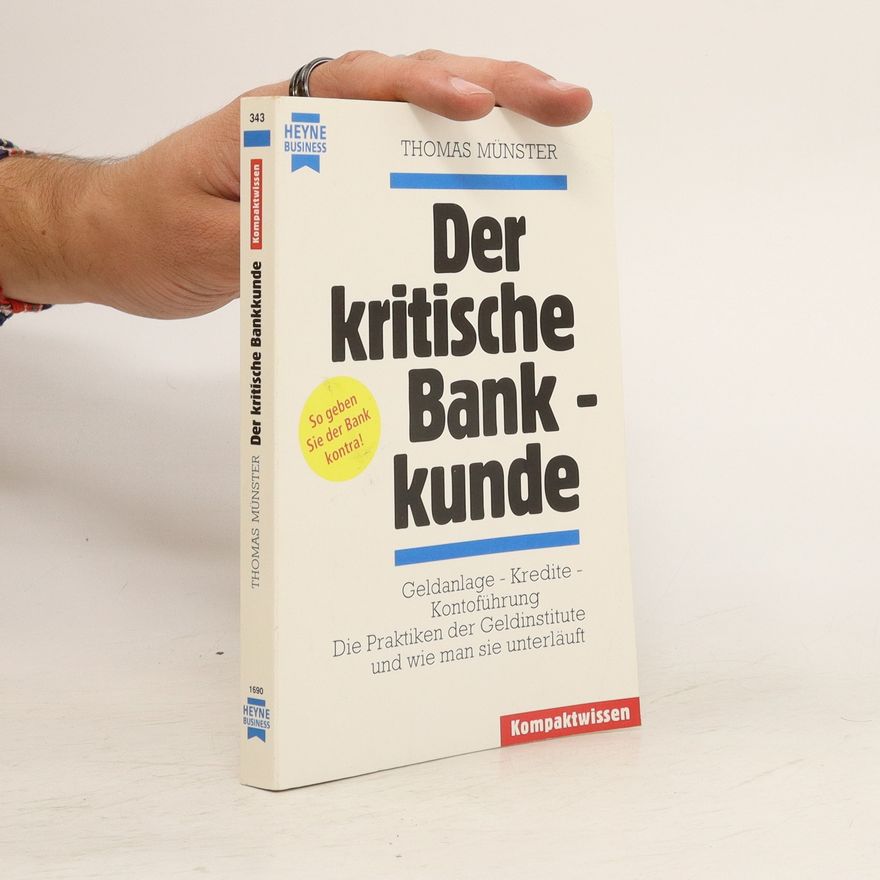 Thomas Münster Der kritische Bankkunde