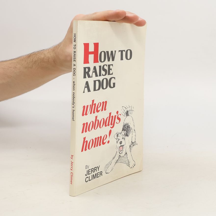 Jerry Climer How to Raise a Dog