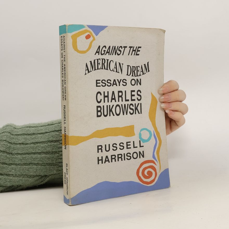 Russell T. Harrison Against the American Dream
