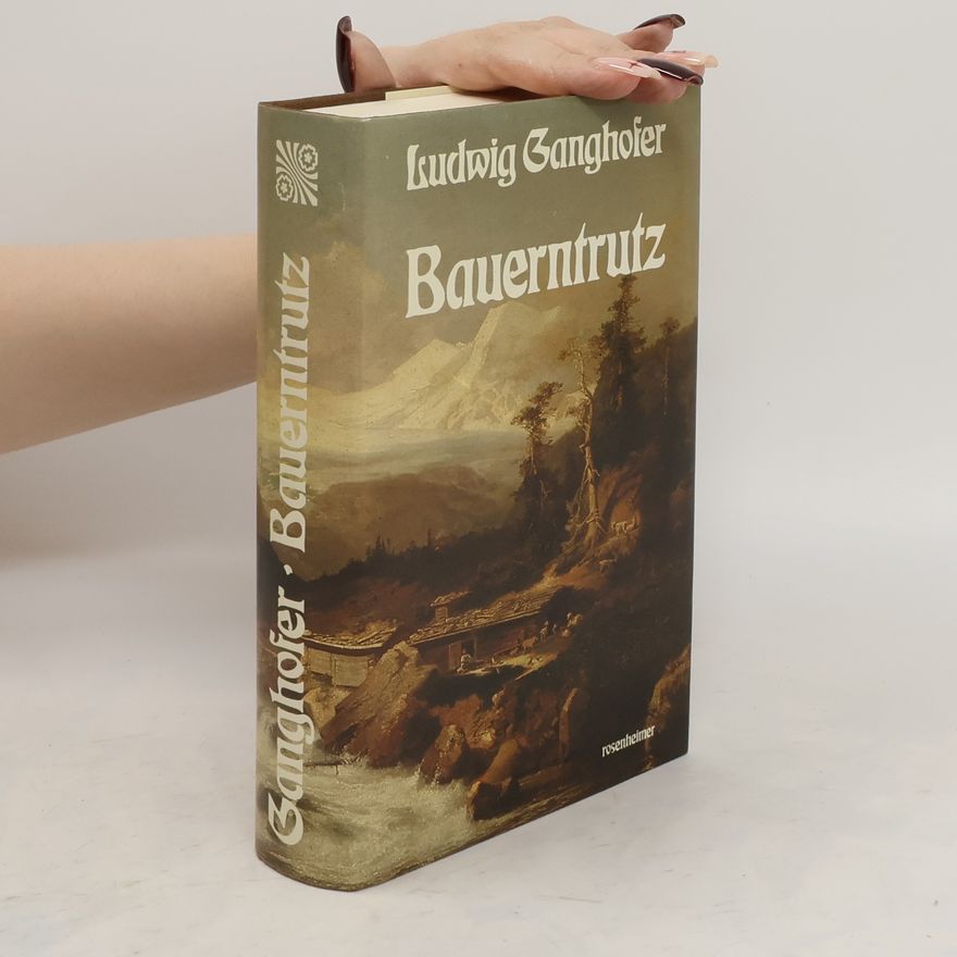 Ludwig Ganghofer Bauerntrutz