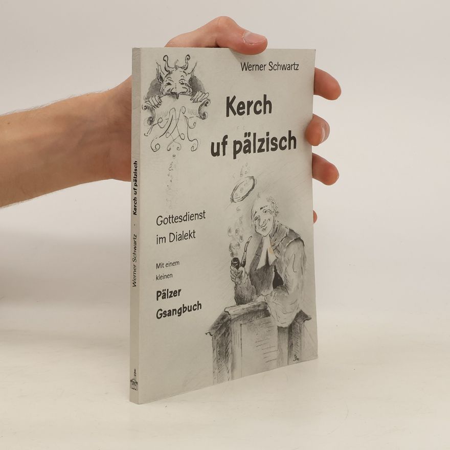 Werner Schwartz Kerch uf pälzisch