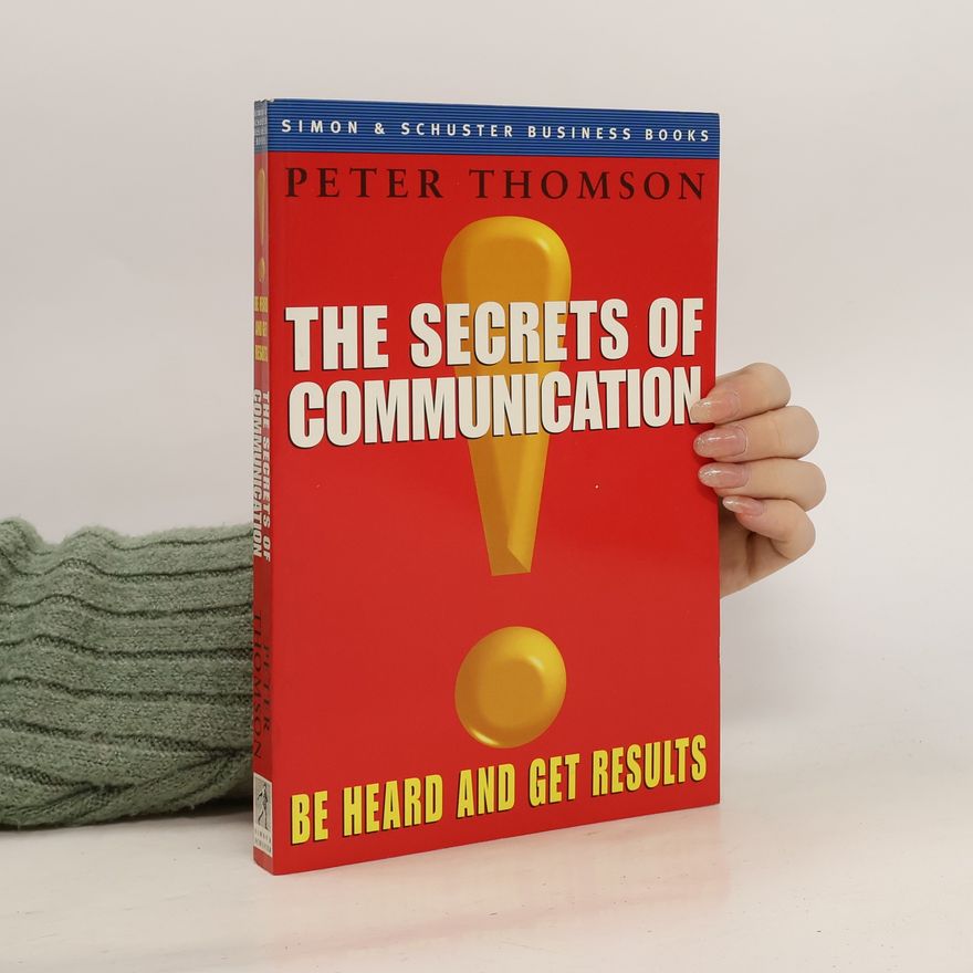 Sir Peter Thompson The Secrets of Communication