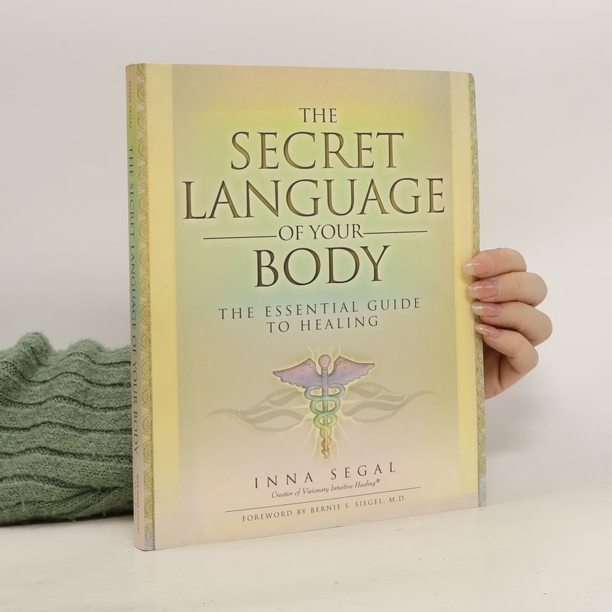 Inna Segal The Secret Language of Your Body
