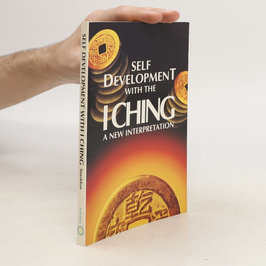 Paul Sneddon Self Development with the I Ching
