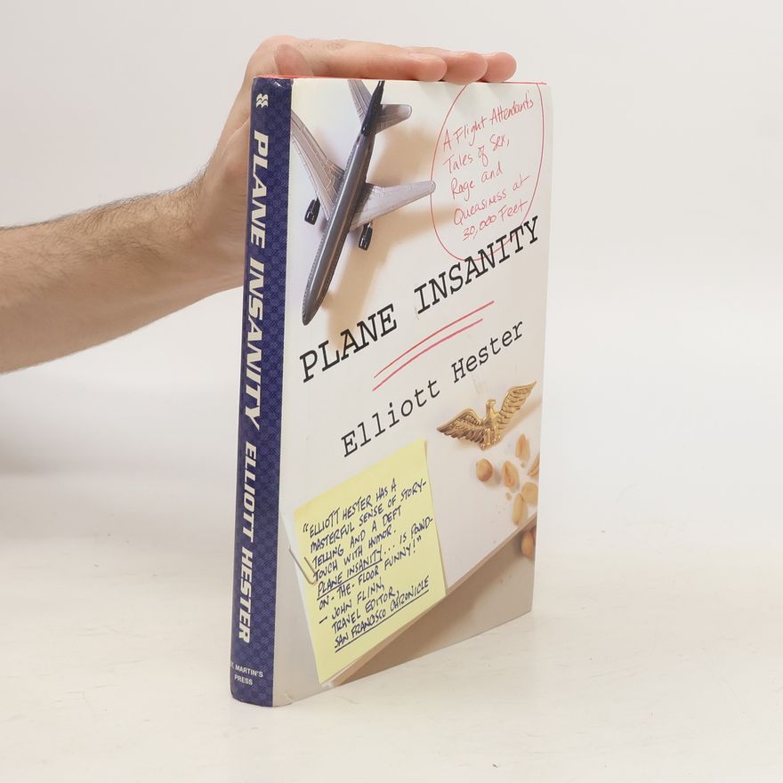 Elliott Hester Plane Insanity