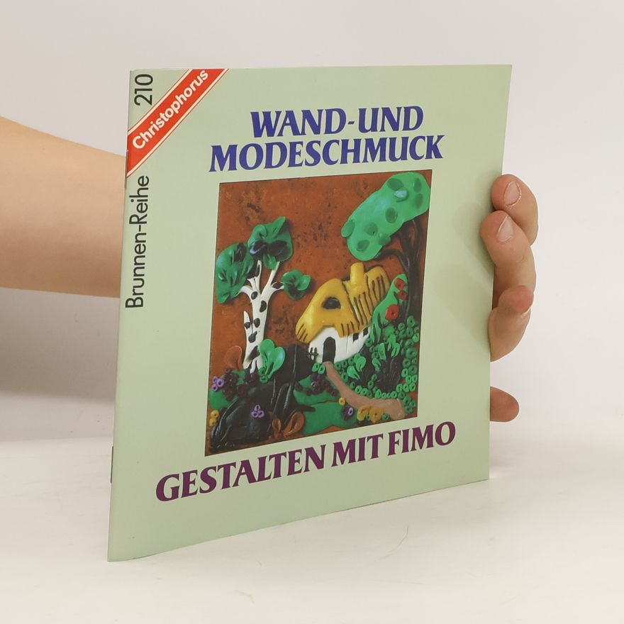 Sigrid Baumgarte Wand- und Modeschmuck gestalten mit Fimo
