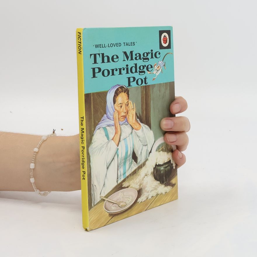 Kolektiv autorů The Magic Porridge Pot