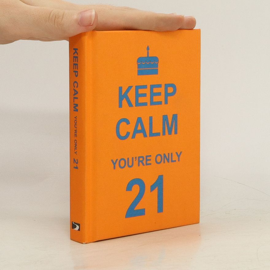 Autorenkollektiv Keep Calm You're Only 21