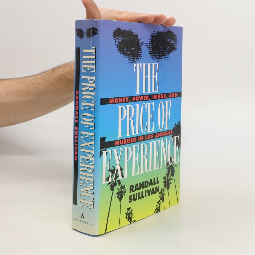 Randall Sullivan The Price of Experience