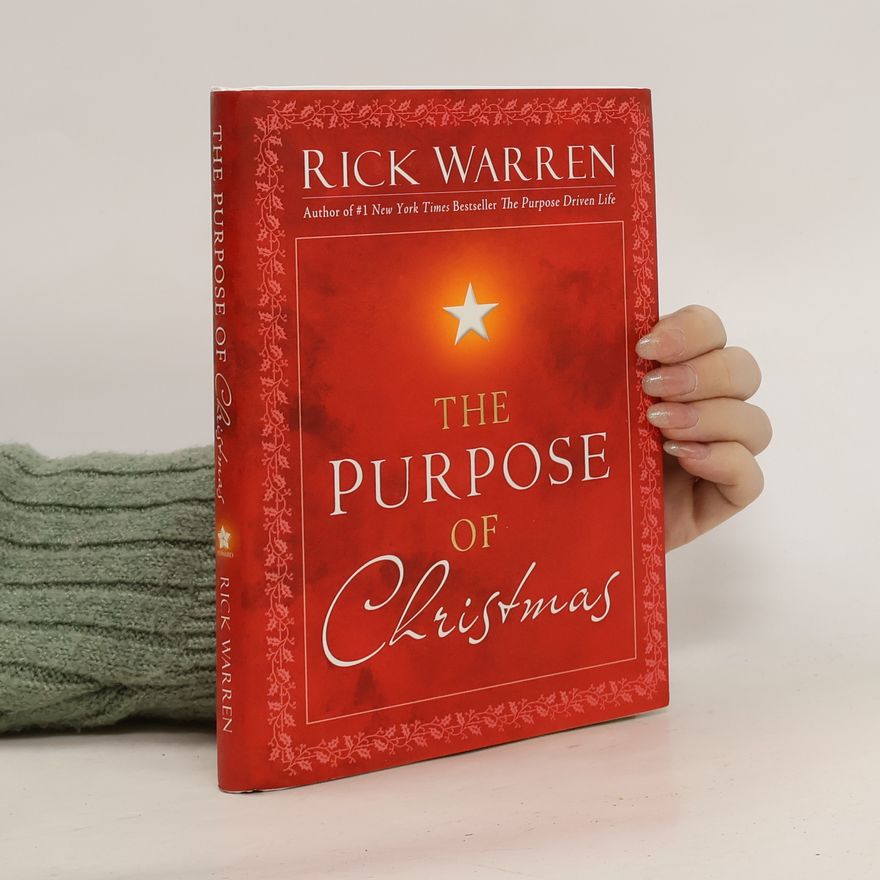Rick Warren The Purpose of Christmas