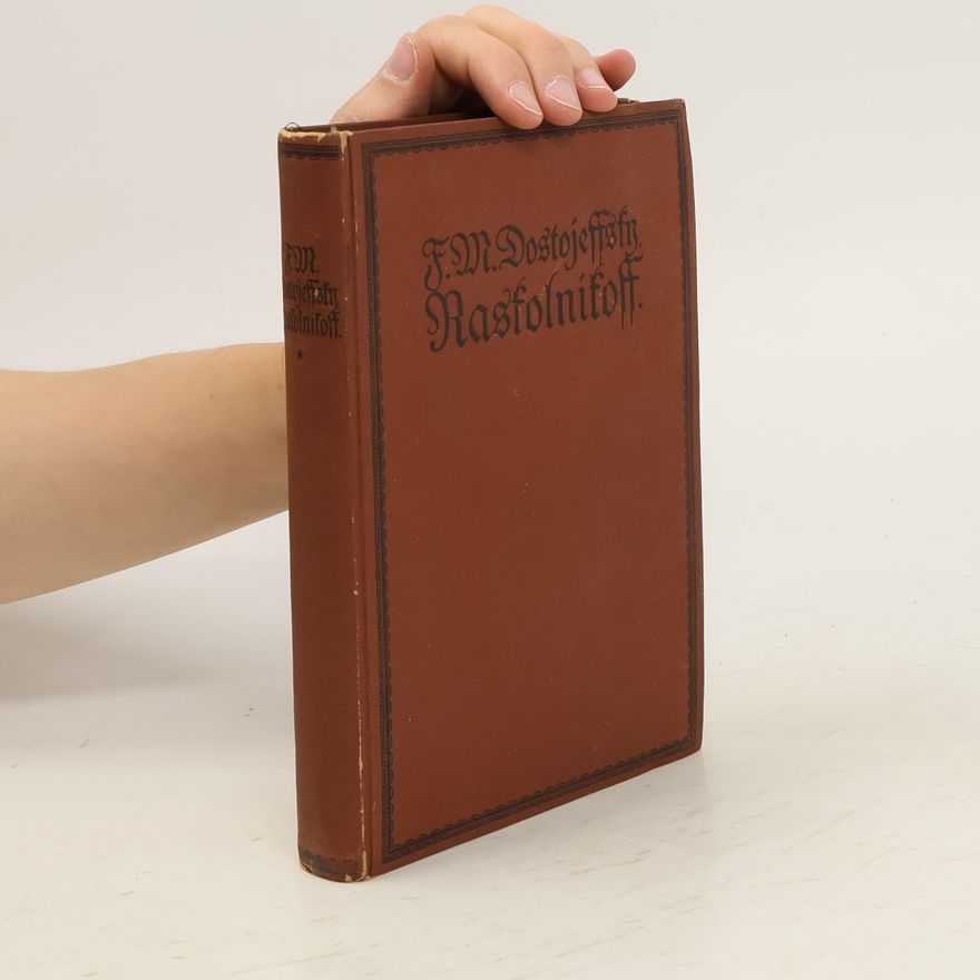 Fjodor Michailowitsch Dostojewski Raskolnikoff
