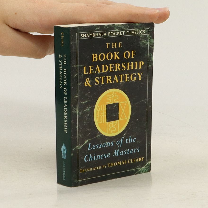 Thomas Cleary The Book of Leadership and Strategy