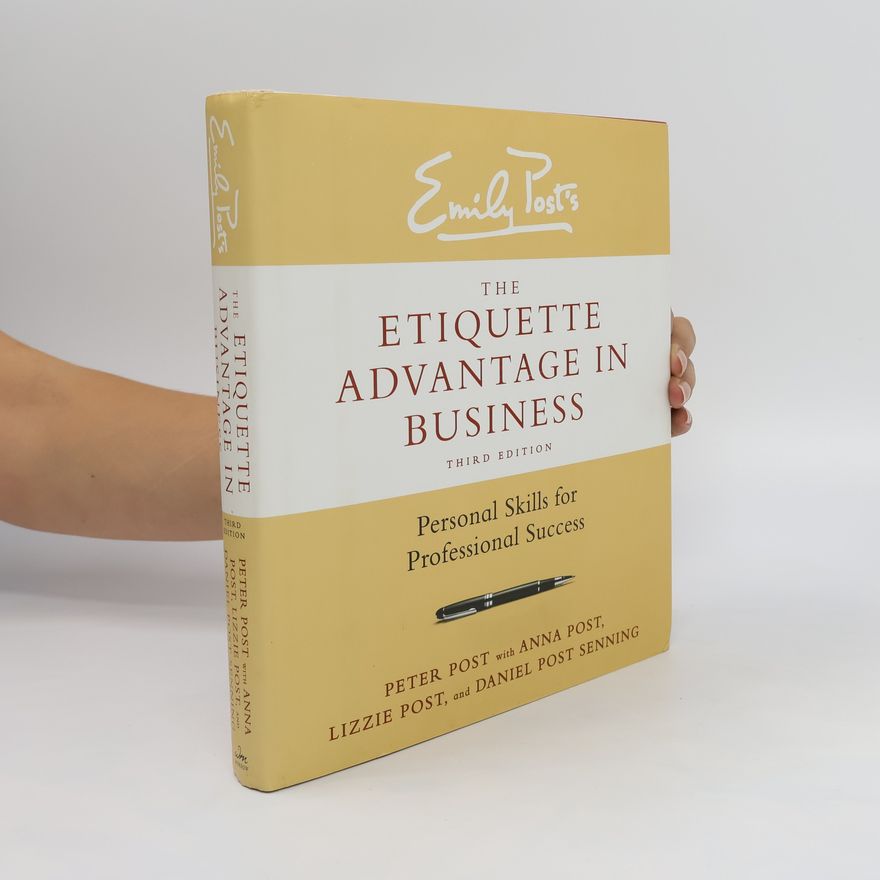 Emily Post The etiquette advantage in business
