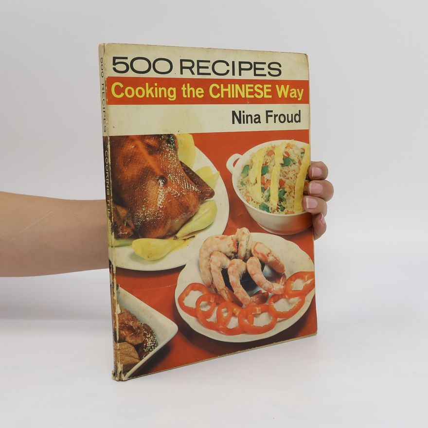 Nina Froud 500 Recipes Cooking the Chinese Way
