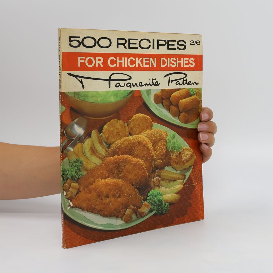 Patten Marguerite 500 Recipes for Chicken Dishes