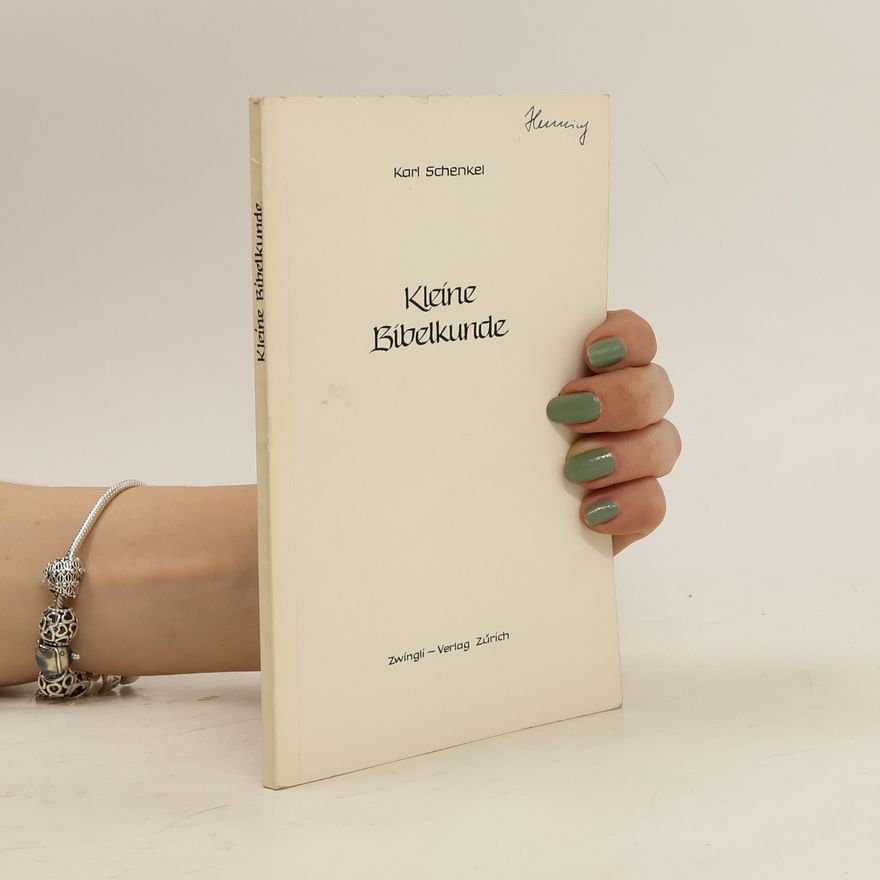Karl Schenkel Kleine Bibelkunde