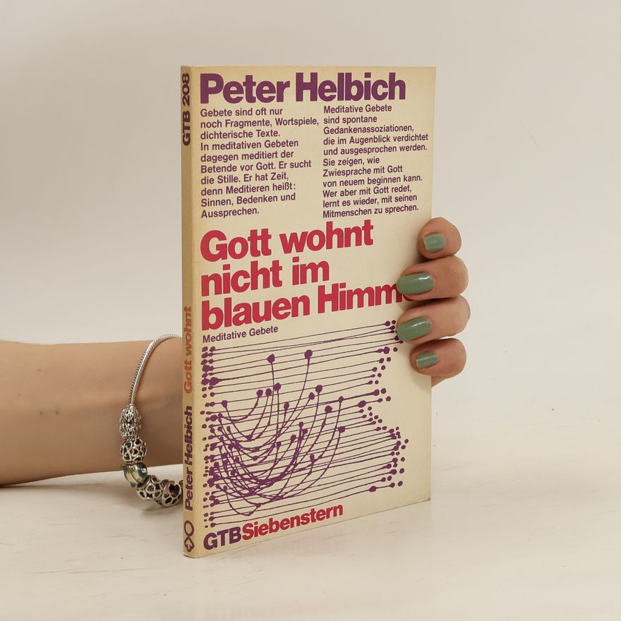Peter Helbich Gott wohnt nicht im blauen Himmel