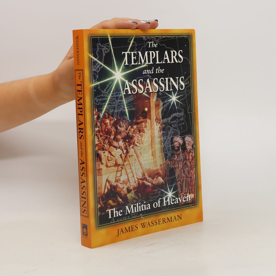 James Wasserman The Templars and the Assassins